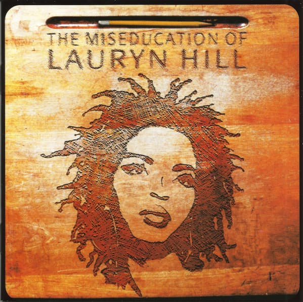 The Miseducation Of Lauryn Hill