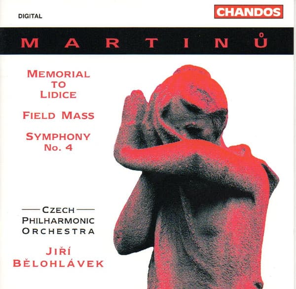 Memorial To Lidice / Field Mass / Symphony No. 4