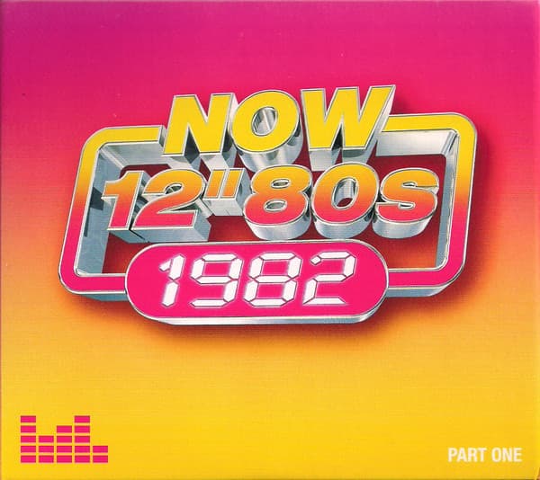 Now 12" 80s: 1982 (Part One)