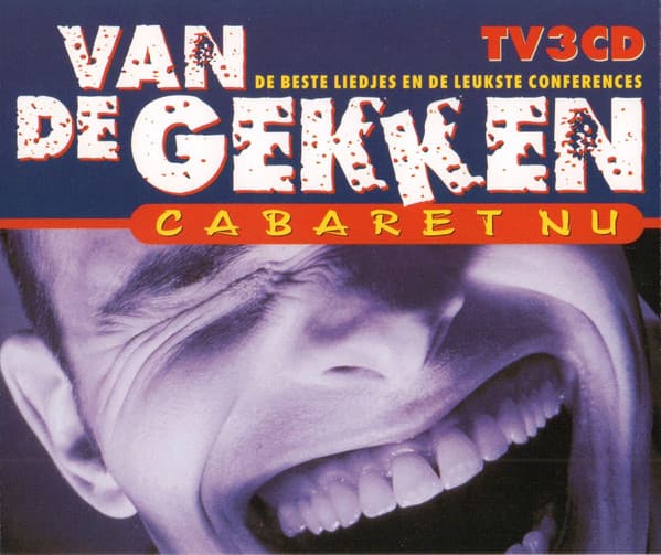Van De Gekken - Cabaret Nu (De Beste Liedjes En De Leukste Conferences)