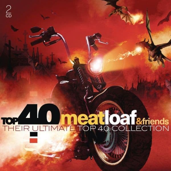 Meatloaf & Friends - Their Ultimate Top 40 Collection