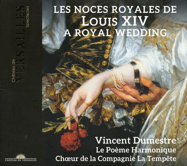 Les Noces Royales De Louis XIV (A Royal Wedding)
