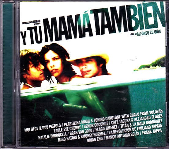 Y Tu Mamá También (A Film By Alfonso Cuarón)