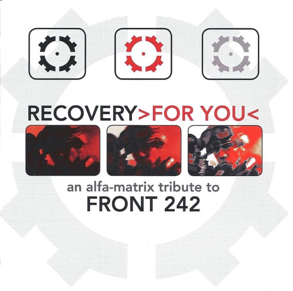 Recovery>For You< (An Alfa-Matrix Tribute to Front 242)
