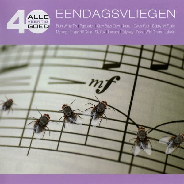 Alle 40 Goed - Eendagsvliegen