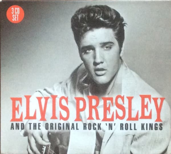 Elvis Presley And The Original Rock 'N' Roll Kings