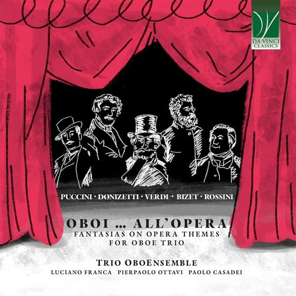 Oboi ... All’Opera (Fantasias On Opera Themes For Oboe Trio)