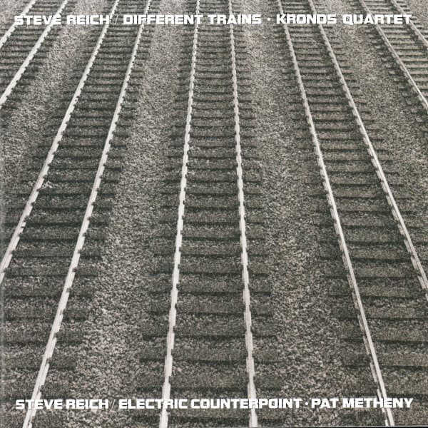 Different Trains / Electric Counterpoint